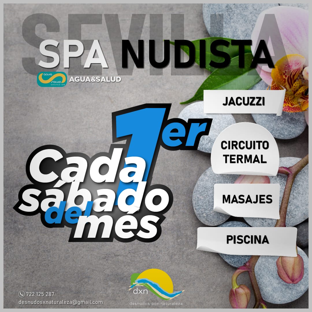 Primer sábado de mes con DxN, Spa nudista en Aqua&Salud, en Sevilla. Agua y Salud.